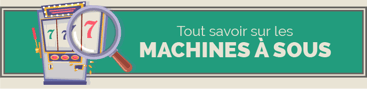tout savoir machines a sous